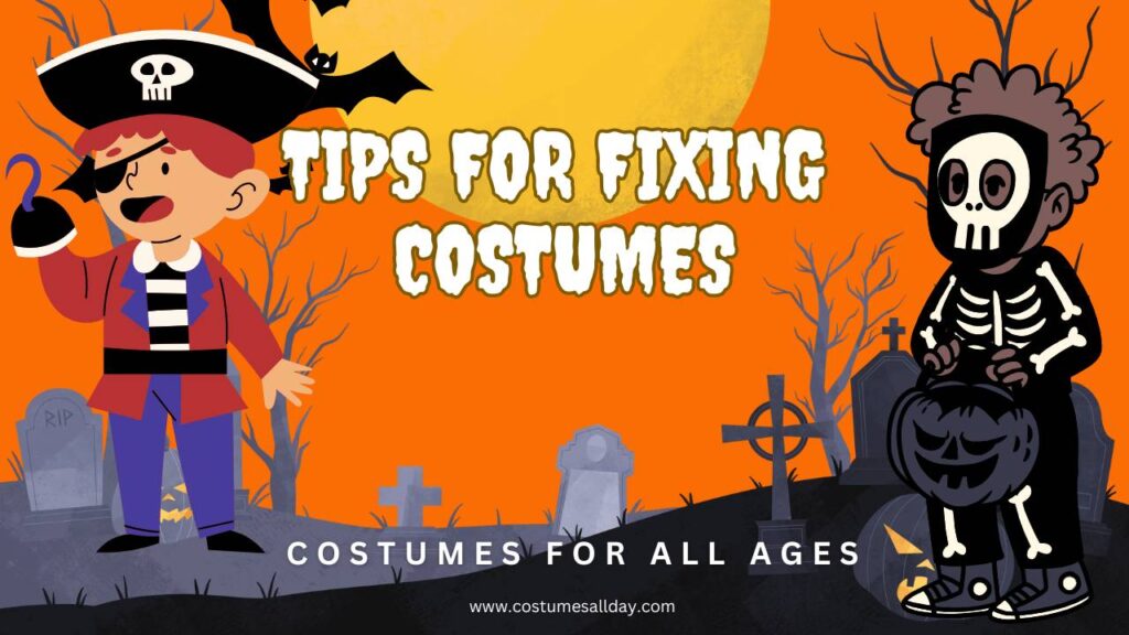 Tips for Fixing Costumes